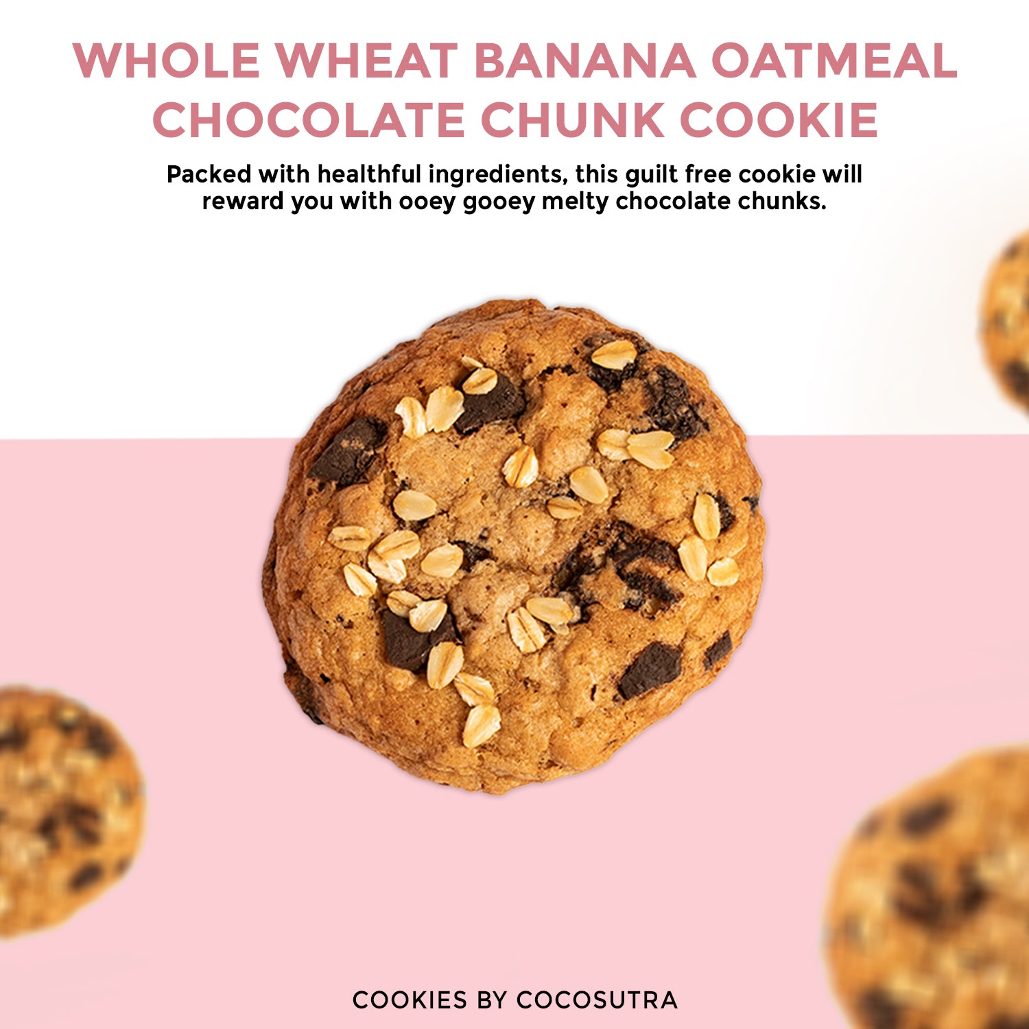 Cocosutra Assorted Goumet Cookies - Whole Wheat Banana Oatmeal Chocolate Chunk