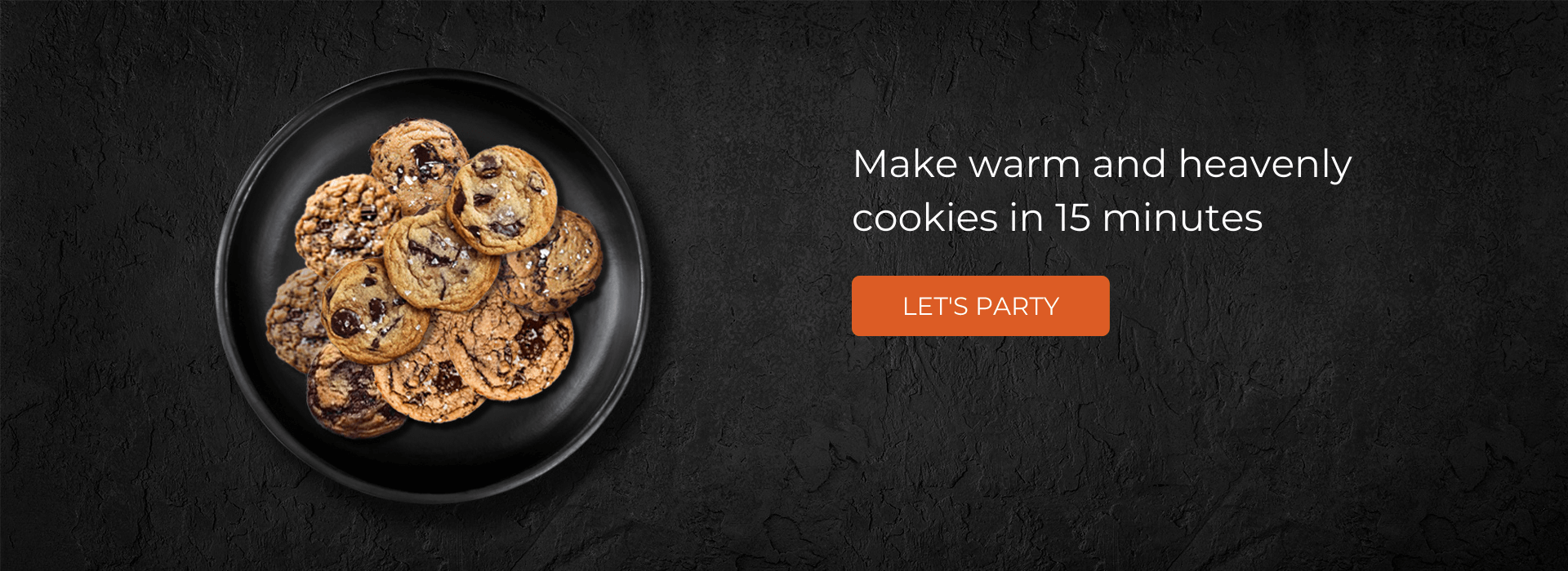Make warm and heavenly cookies in 15 minutes